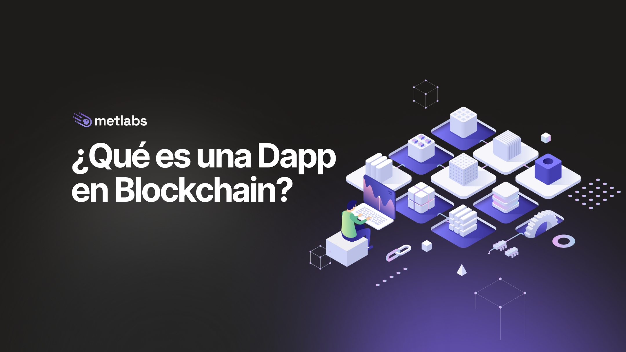 ¿Qué es una dapp en Blockchain y cómo crear una?